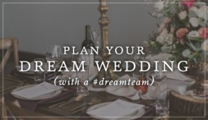 Plan Your Dream Wedding